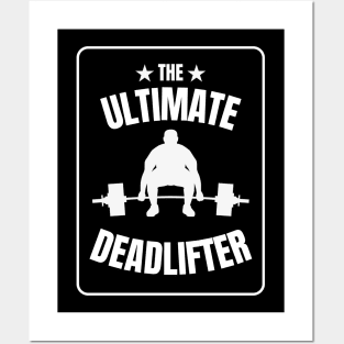 Cool The Ultimate Deadlifter T-shirt for bodybuilders Posters and Art